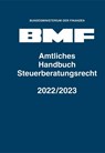 Amtliches Handbuch Steuerberatungsrecht 2022/2023 - Bundesministerium Der Finanzen - 9783503236381