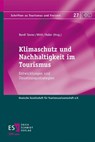 Klimaschutz und Nachhaltigkeit im Tourismus - Monika Bandi Tanner ; Samuel Wirth ; Marcus Roller - 9783503237685
