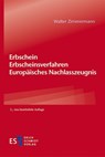 Erbschein - Erbscheinsverfahren - Europäisches Nachlasszeugnis - Walter Zimmermann - 9783503242450