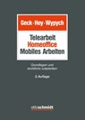 Telearbeit | Homeoffice | Mobiles Arbeiten - Barbara Geck ; Thomas Hey ; Artur-Konrad Wypych - 9783504062668