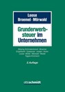 Grunderwerbsteuer im Unternehmen - Matthias Loose ; Karl Broemel ; Frieder B. Mörwald - 9783504253943