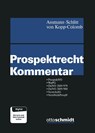 Prospektrecht Kommentar - Heinz-Dieter Assmann ; Michael Schlitt ; Wolf von Kopp-Colomb - 9783504401085