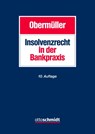 Insolvenzrecht in der Bankpraxis - Manfred Obermüller - 9783504430122