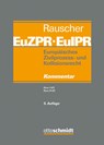 Europäisches Zivilprozess- und Kollisionsrecht EuZPR/EuIPR, Band III - Thomas Rauscher - 9783504472108