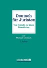 Deutsch für Juristen - Michael Schmuck - 9783504644123