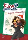 Kira Kolumna: Verpeilte Weihnachten - Johanna Olsen ; Matthias von Bornstädt - 9783505151231