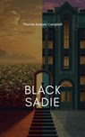 Black Sadie - Thomas Bowyer Campbell - 9783506078964