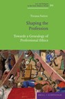 Shaping the Profession - Tiziana Faitini - 9783506790194