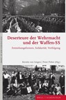 Deserteure der Wehrmacht und der Waffen-SS - Kerstin von Lingen ; Peter Pirker - 9783506791351