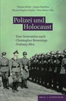 Polizei und Holocaust - Thomas Köhler ; Jürgen Matthäus ; Peter Römer - 9783506792822