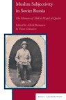 Muslim Subjectivity in Soviet Russia -  - 9783506793775