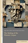 The Making of the Platonic Corpus - Olga Alieva ; Debra Nails ; Harold Tarrant - 9783506793898