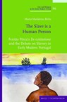 "The Slave is a Human Person" - Maria Madalena Brito - 9783506794864