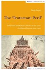 The "Protestant Peril" - Paolo Zanini - 9783506796837