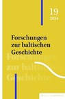 Forschungen zur baltischen Geschichte -  - 9783506797148