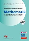 Bildungsstandards aktuell: Mathematik in der Sekundarstufe 2. Mit CD-ROM - Werner Blum ; Christina Drüke-Noe ; Sebastian Vogel - 9783507001817