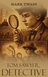 Tom Sawyer, Detective - Mark Twain - 9783508570770