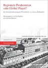 Regionale Produzenten oder Global Player? - ENGELEN,  Ute ; Matheus, Michael - 9783515119160