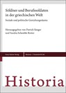 Söldner und Berufssoldaten in der griechischen Welt - Patrick Sänger ; Sandra Scheuble-Reiter - 9783515133128