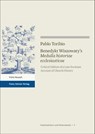 Benedykt Wiszowaty's "Medulla historiae ecclesiasticae" - Pablo Toribio - 9783515137225