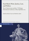 East Meets West: Justice, Law, and Politics - Makoto Usami ; Hidehiko Adachi - 9783515140522