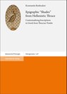 Epigraphic "Shades" from Hellenistic Thrace - Konstantin Boshnakov - 9783515141000