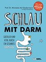 Schlau mit Darm - Michaela Axt-Gadermann - 9783517094694