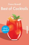 Best of Cocktails ohne Alkohol - Franz Brandl - 9783517096674