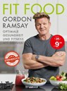 Fit Food - Optimale Gesundheit und Fitness mit Genuss - Gordon Ramsay - 9783517097749