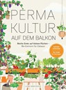 Permakultur auf dem Balkon - Ulrike Windsperger - 9783517303116