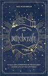 Die heilende Macht der Witchcraft - Meg Rosenbriar - 9783517303222