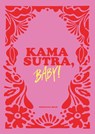 Kamasutra, Baby! - Katharina Bonk - 9783517303284