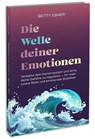 Die Welle deiner Emotionen - Betty Ebner - 9783517303642