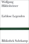 Lieblose Legenden - Wolfgang Hildesheimer - 9783518010846