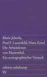 Die Arbeitslosen von Marienthal - Marie Jahoda ; Paul F. Lazarsfeld ; Hans Zeisel - 9783518107690