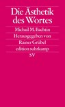 Die Ästhetik des Wortes - Michail M. Bachtin - 9783518109670