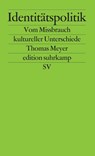 Identitätspolitik - Thomas Meyer - 9783518122723