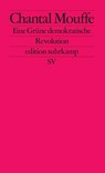 Eine Grüne demokratische Revolution - Chantal Mouffe - 9783518127995