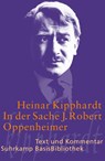 In der Sache J. Robert Oppenheimer - Schauspiel - Heinar Kipphardt ; Ana Kugli - 9783518188583