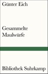 Gesammelte Maulwürfe - Günter Eich - 9783518240311