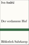 Der verdammte Hof - Ivo Andric - 9783518241011