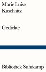 Gedichte - Marie Luise Kaschnitz - 9783518241288