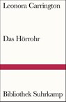 Das Hörrohr - Leonora Carrington - 9783518242094