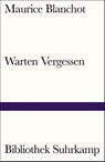 Warten Vergessen - Maurice Blanchot - 9783518242100