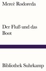 Der Fluß und das Boot - Mercè Rodoreda - 9783518243077