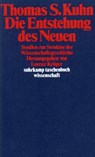 Die Entstehung des Neuen - Thomas S. Kuhn - 9783518278369