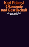 Ökonomie und Gesellschaft - Karl Polanyi - 9783518278956