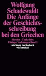 Die Anfänge der Geschichtsschreibung bei den Griechen - Wolfgang Schadewaldt - 9783518279892