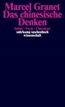 Das chinesische Denken - Inhalt. Form. Charakter - Marcel Granet - 9783518281192