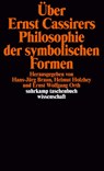 Über Ernst Cassirers Philosophie der symbolischen Formen - Ernst Wolfgang Orth ; Hans-Jürg Braun ; Helmut Holzhey - 9783518283059